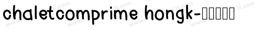 chaletcomprime hongk字体转换